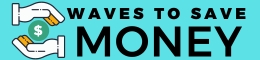 Waves to save money